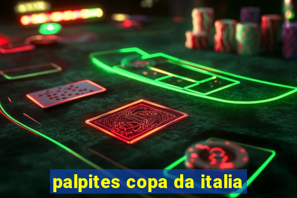 palpites copa da italia